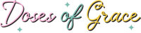 Doses of Grace