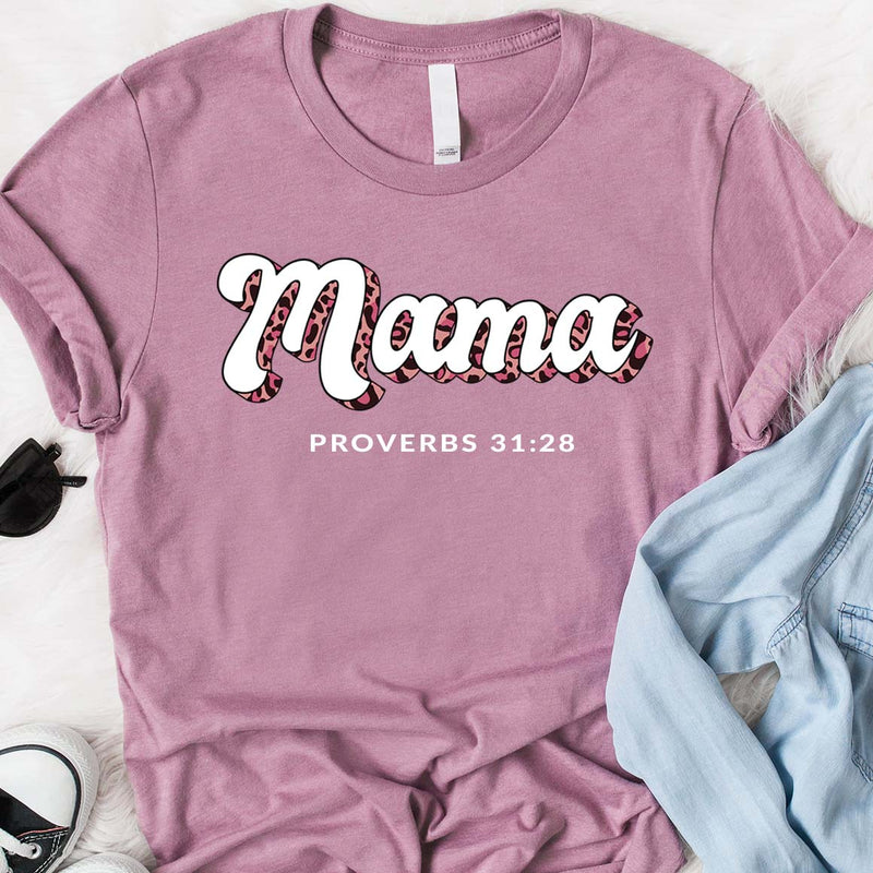 Mama - Proverbs 31:28 Tee