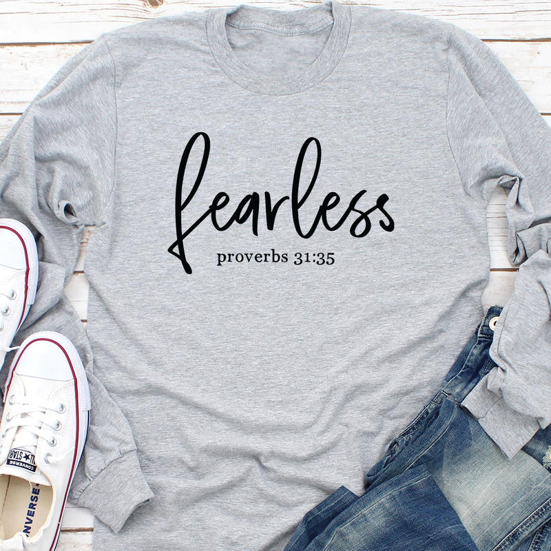 Fearless - Proverbs 31:35 Long Sleeve