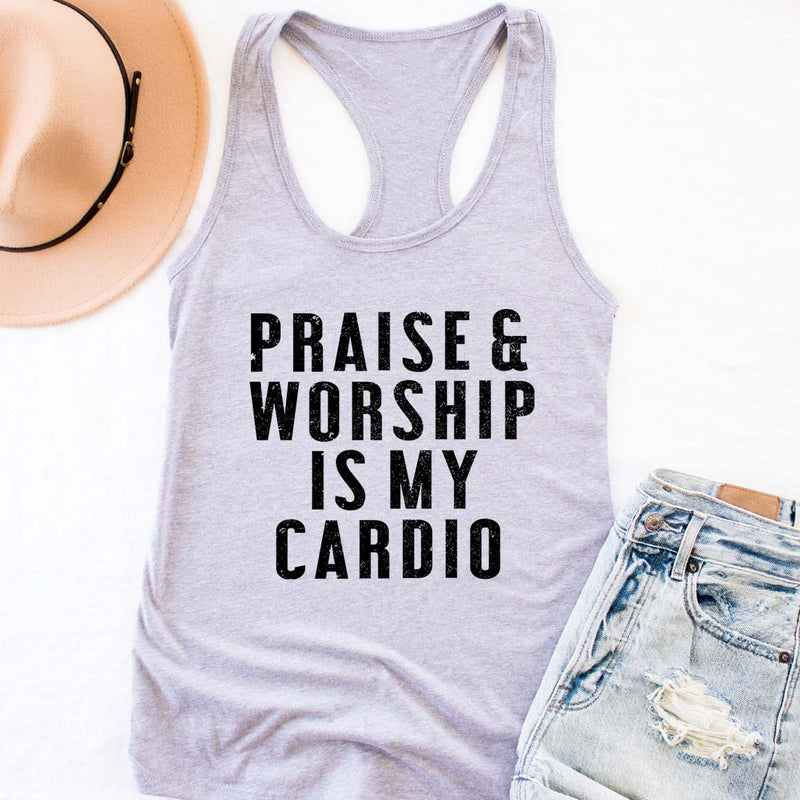Praise & Worship Is My Cardio Tank