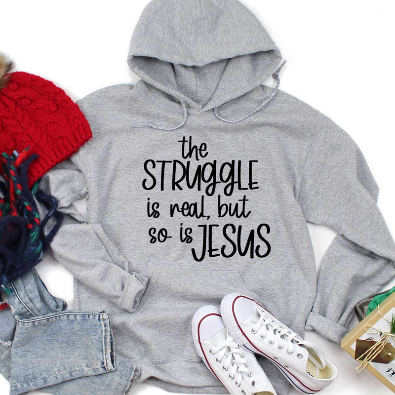 The Struggle Is Real But So Is Jesus Hoodie - X-Large (SALE)