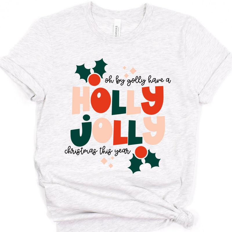 Have a Holly Jolly Christmas Tee
