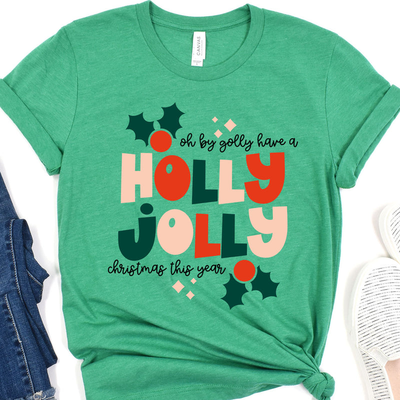 Have a Holly Jolly Christmas Tee