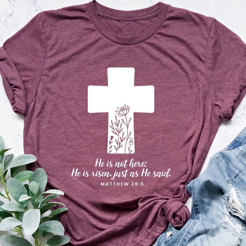 He is Not Here, He is Risen Tee