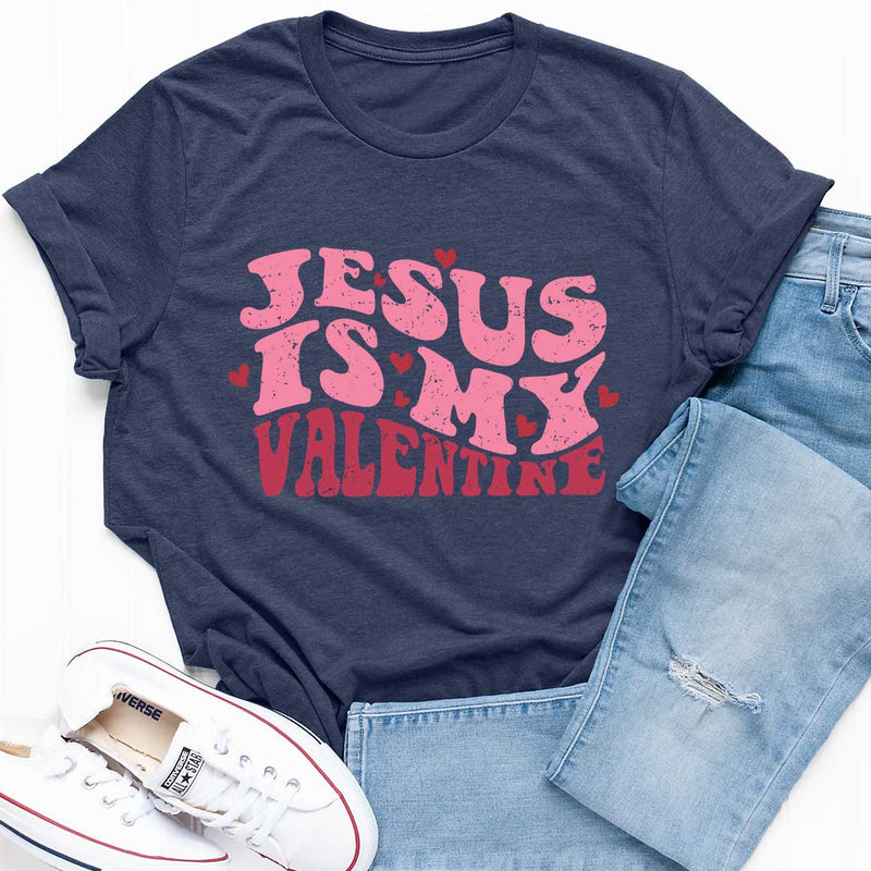 Jesus Is My Valentine Tee