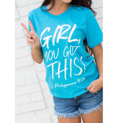 Philippians 4:13 t-shirt, Girl you got this tee