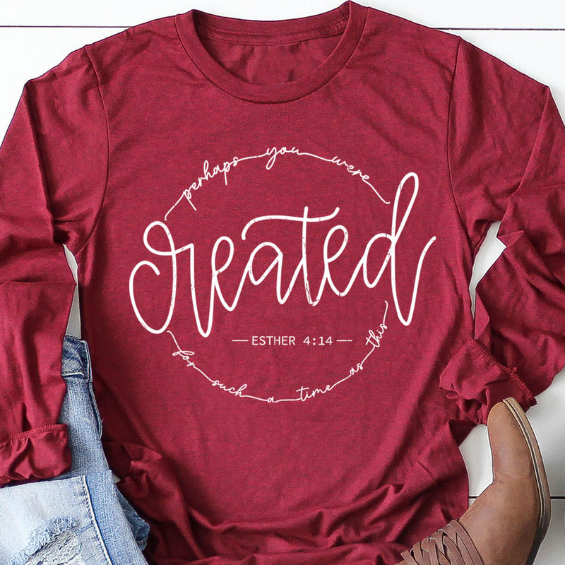 Created - Esther 4:14 Long Sleeve