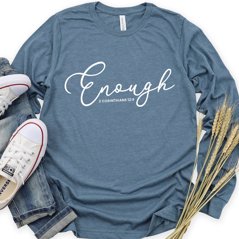 Enough - 2 Corinthians Long Sleeve