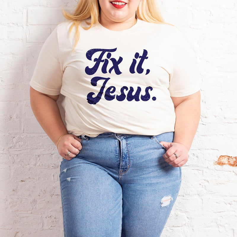 Fix it Jesus Tee