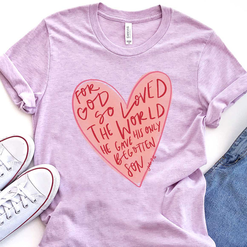 For God So Loved The World Tee