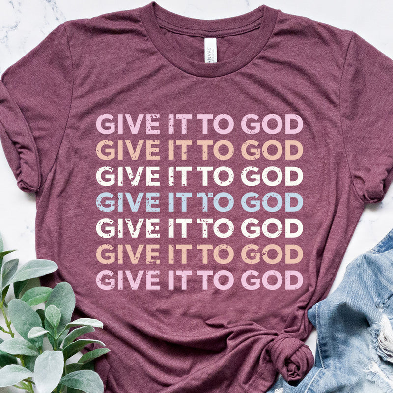 Give It To God Tee