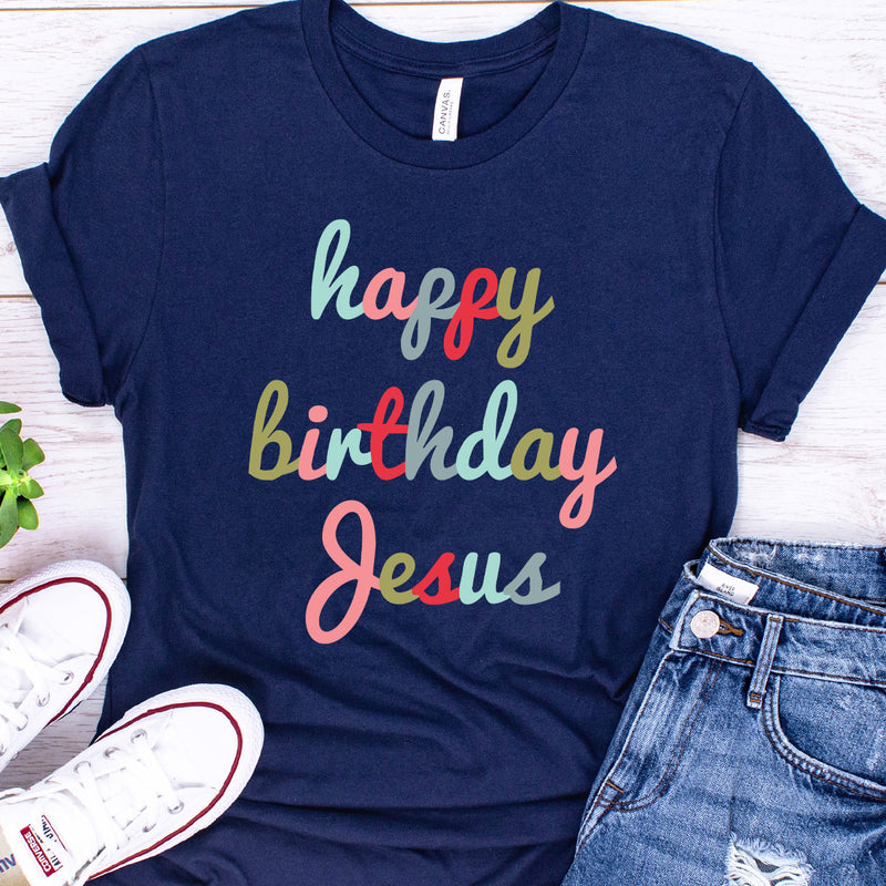 Happy Birthday Jesus Tee