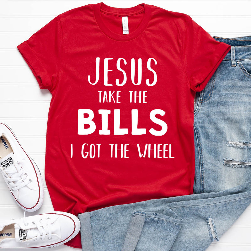 Jesus Take The Bills Tee