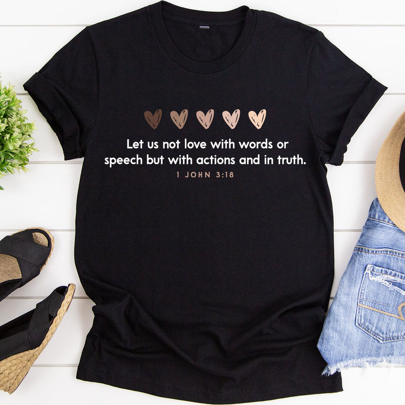 Love With Actions & Truth Tee
