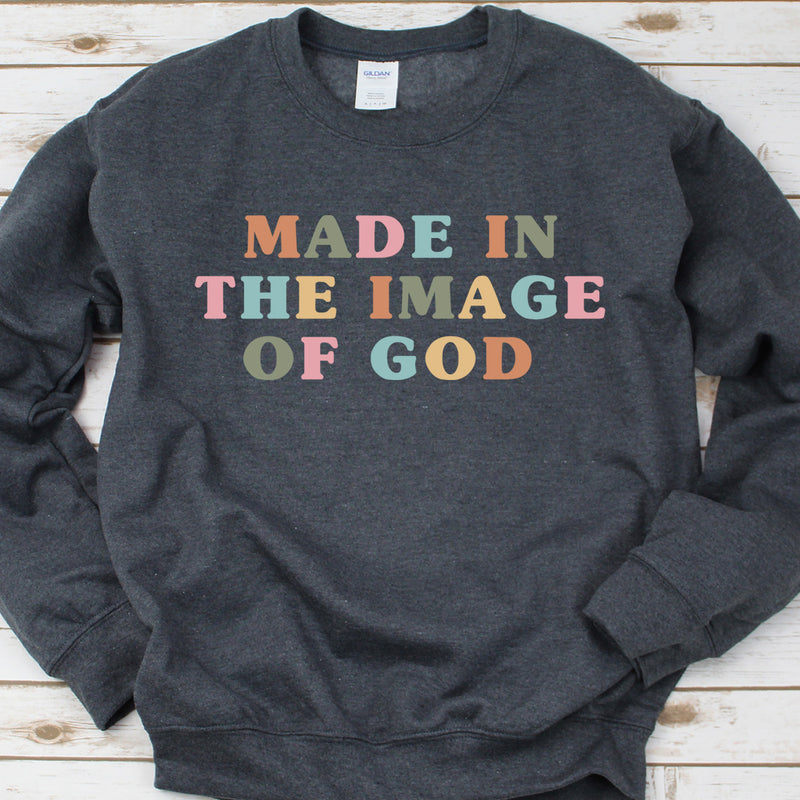 Made in the Image of God Sweatshirt