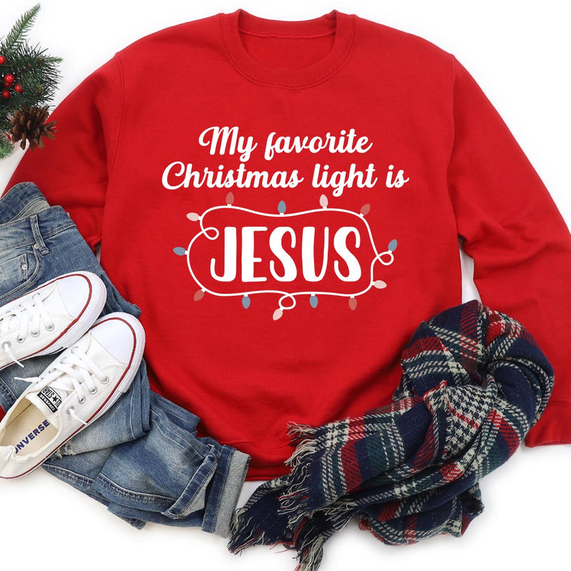 My Favorite Christmas Light Is Jesus Sweatshirt