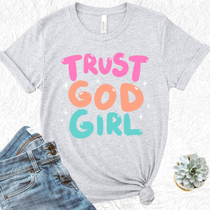 Trust God Girl Tee