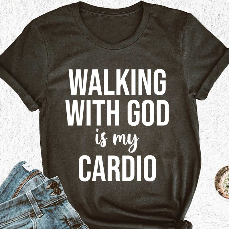 Walking With God Is My Cardio